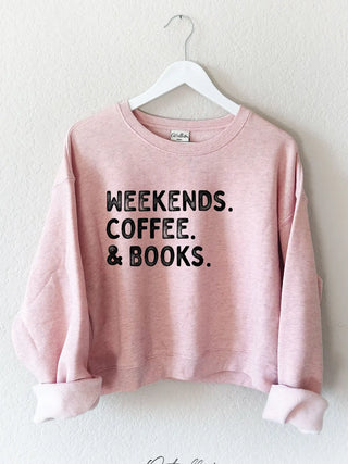 Weekends Coffee and Books Graphic Sweatshirt